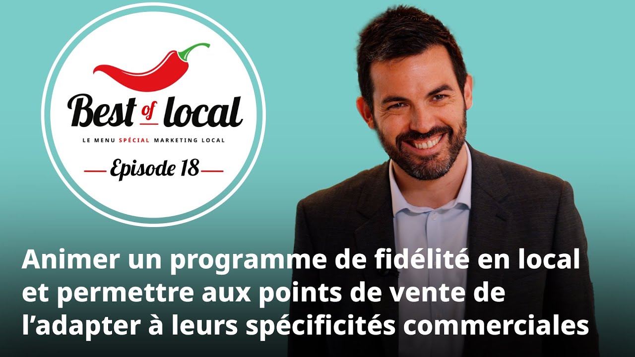 Best of local Épisode 18 : Comment animer un programme de fidélité en local ?